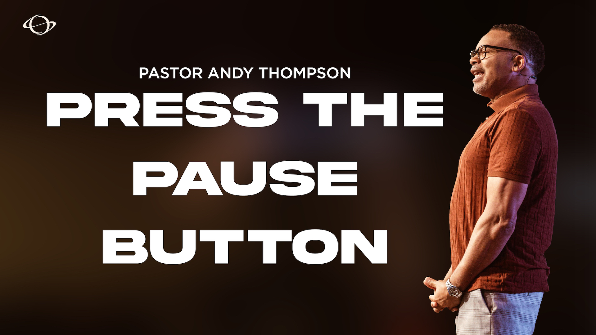 Press the Pause Button - World Overcomers Christian Church